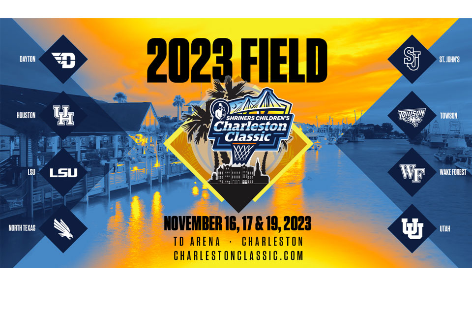 Charleston Classic 2023 Field, Dayton, logotipo de Shriners Children's Charleston Classic, Houston, LSU, norte de Texas, St. John's, Towson, Wake Forest, Utah, 16, 17 y 19 de noviembre, TD Arena, Charleston, Charleston Classic.com